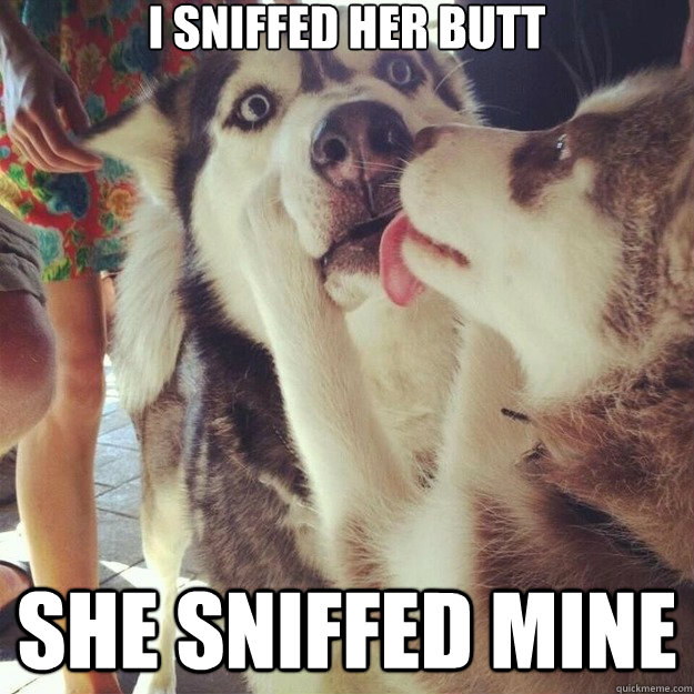 I Sniffed Her Ass 59