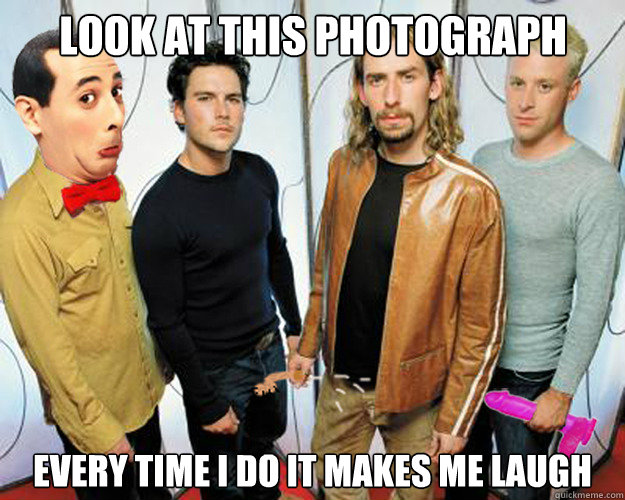 Nickelback Photograph Memes Quickmeme