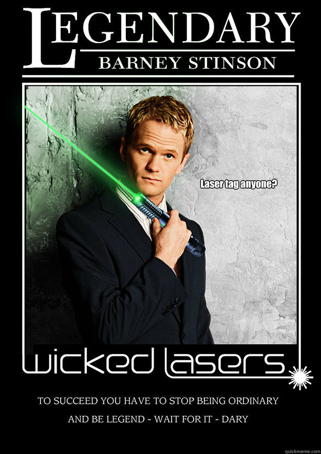 Barney Stinson Wicked Laser Tag memes | quickmeme