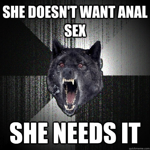 Doesn T Want Anal 16
