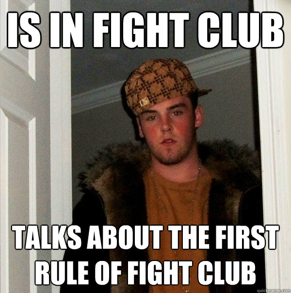 Image result for first rule of fight club meme