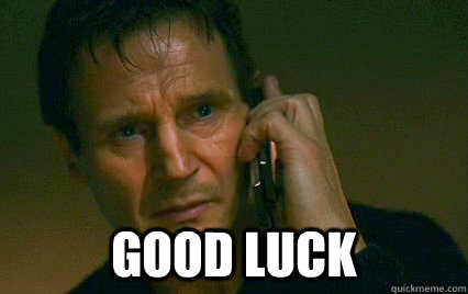 Image result for liam neeson good luck