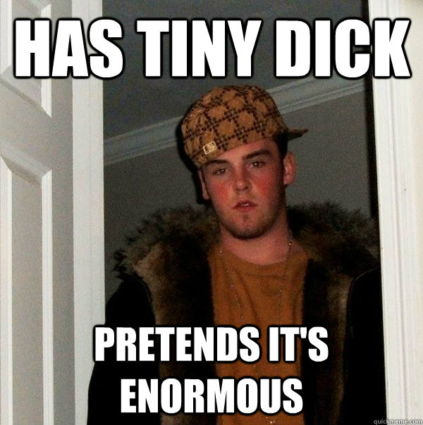 Has A Tiny Dick 85
