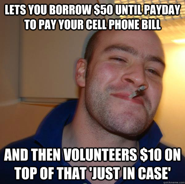 lets you borrow $50 until payday to pay your cell phone bill And then volunteers $10 on top of that &#39;just in case&#39; - 7c8f7ceda491901315fa75a2ec16094d4115ebb7e9847e6f4cdfa3f3cd457cf1