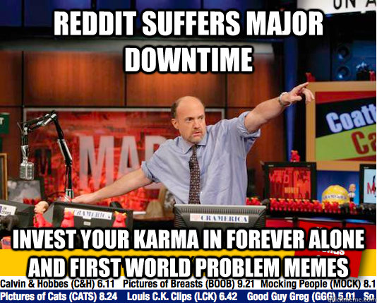Reddit suffers major downtime Invest your karma in forever ...