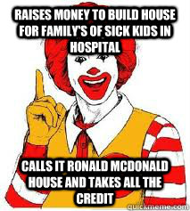 Scumbag Ronald McDonald memes | quickmeme