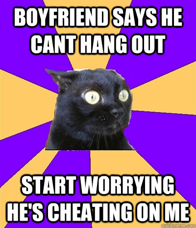 Boyfriend says he cant hang out start worrying he's ...