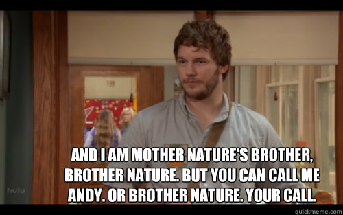 Parks and Rec Brother Nature