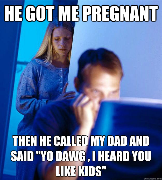 He Got My Wife Pregnant 48