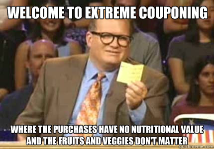 Welcome to Extreme Couponing Where the purchases have no ...